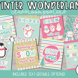 May include: Eight printable classroom posters with a winter theme. The posters feature penguins, snowmen, and snowflakes. The text on the posters includes phrases like "Hello Winter", "Snow Place Like Our", "Learning is Snow Much Fun", "Stay Cozy", "Warm Winter Wishes", "Snow Happy to See You", "Chillin' with My Snowmies", and "Freezin' Season".