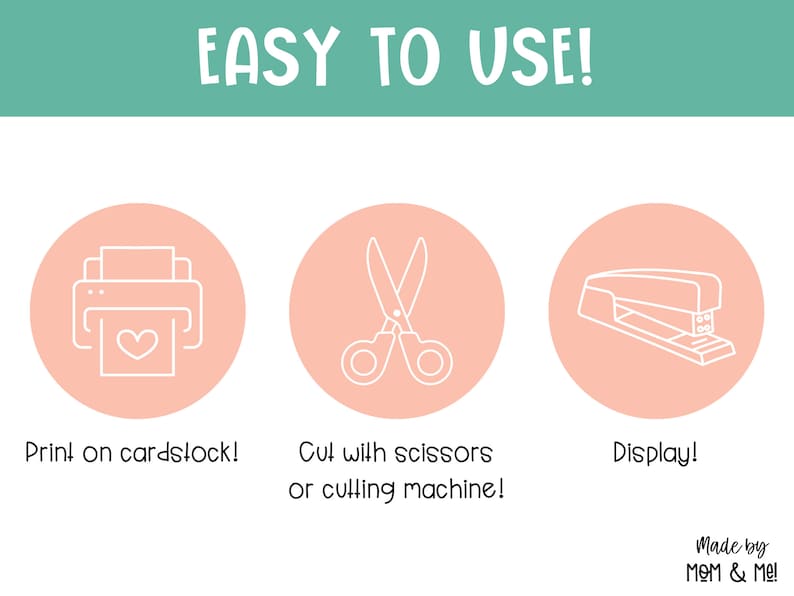 May include: A pink and white graphic with three steps for creating a printable craft: print on cardstock, cut with scissors or a cutting machine, and display. The graphic includes illustrations of a printer, scissors, and a stapler.