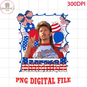 Joe Dirt Merica July 4Th PNG, Joe Dirt 4Th Of July Png, Joe Dirt Merica Png, Independence Day, 4th Of July Patriotic Png, Digital Download