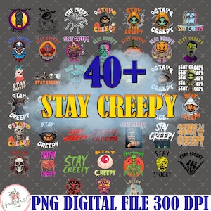 40+Stay Creepy PNG, Retro Dripping Heart Halloween Clipart, Skeleton Hand Spooky Graphic, Grunge Horror Sublimation Design Trendy Png