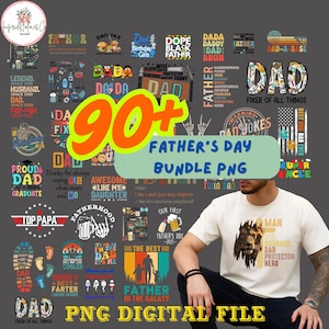 90+ Father&#39;s Day Sublimation Bundle PNG, Father Day Design, Digital Download, Dad Shirt, Dad PNG, Happy Father&#39;s Day, Best Dad Ever Png