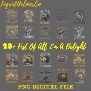 20+ First of All I&#39;m a Delight Sarcastic Bundle PNG , Funny Opossum PNG, Angry Possum Png, Vintage PNG Design, Png Download, Png File