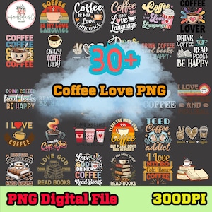 30+Coffee Loves Bundle PNG, Vintage Coffee PNG, Coffee Cup, Funny Png, Coffee Designs, Coffee Graphics, Bundle Sublimation, Commercial use