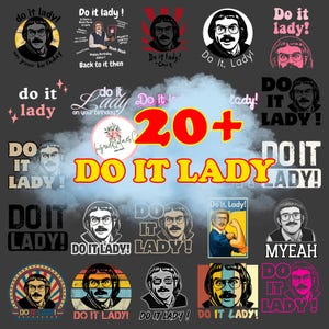 Może przedstawiać: Kolekcja grafik z hasłem "Do It Lady!" w różnych czcionkach i stylach. Projekty zawierają portrety mężczyzny w okularach i wąsach oraz liczbę "20+" pogrubioną czcionką.