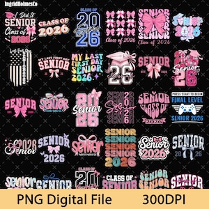 May include: A collection of PNG digital files with various "Senior 2026" designs. The designs feature text, bows, graduation caps, and the American flag. Colors include pink, blue, white, and black.