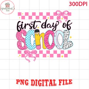 Coquette First Day Of School Png, Back To School Png, Teacher PNG, Preppy Back To School Png, School Png, First Day Of School Shirt Png