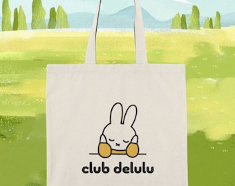 Miffy "Club Delulu" Tote - 100% Natural Cotton Canvas | Miffy Tote, Miffy Gift, Unique Cute Bag, Funny Girl Gift, Birthday Girl Gift