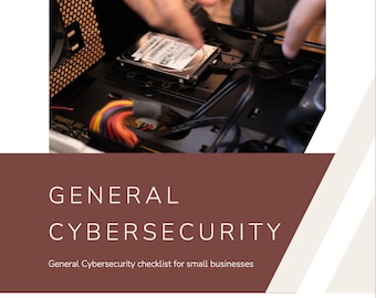 The General Cybersecurity Guide - Cybersecurity Essentials Small Businesses Must Implement (Edition 1)
