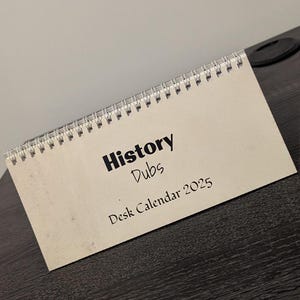 HistoryDubs Desk Calander 2025