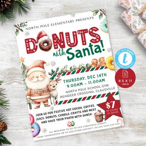 May include: A festive Christmas event invitation with a red and white striped background. The invitation features a cartoon Santa Claus with a reindeer, donuts, and the text "Donuts with Santa!"  The event is scheduled for Thursday, December 14th from 9:00 AM to 11:00 AM at the North Pole School Gym. The event will include hot cocoa, coffee, juice, donuts, carols, crafts, and photos with Santa. The cost is $7 per person at the door.