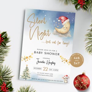 May include: A baby shower invitation featuring a watercolour illustration of a moon wearing a Santa hat and a mouse. The text reads "Silent Night...but not for long!" and includes the event details, such as the date, time, and location.