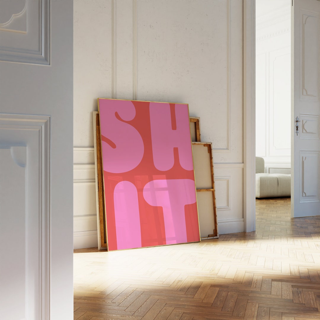 Shit Poster Rude Wall Art Maximalist Wall Art Typography Etsy