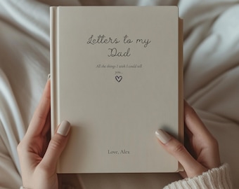 Custom Grief Journal Loss of Father Grief Journal Dad Memorial Gift Dad Remembrance Gift for Grieving Loss of Dad Letters to my Dad Notebook