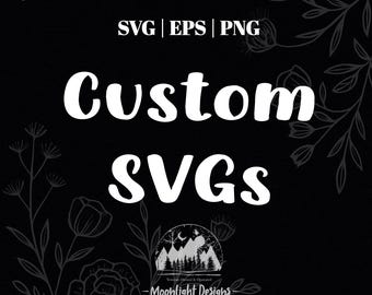 Simple Custom SVG Design – Fast Digital Download – Personalized SVG File for Cricut & Silhouette – png EPS Included – Quick Turnaround