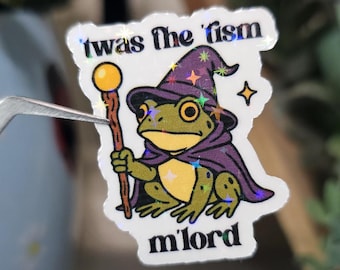 Twas the Tism M'Lord Frog Sticker – Funny Anti-Social Meme – Cute Frog, Laptop, Water Bottle, Planner, Kindle, Autism Awareness Sticker