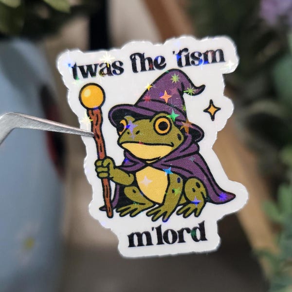 Twas the Tism M'Lord Frog Sticker – Funny Anti-Social Meme – Cute Frog, Laptop, Water Bottle, Planner, Kindle, Autism Awareness Sticker