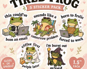 Tired Frog Sticker Pack | Funny Work Stickers | Burnout Frog Stickers | Office Humor | Coffee Frog | 5 Pack