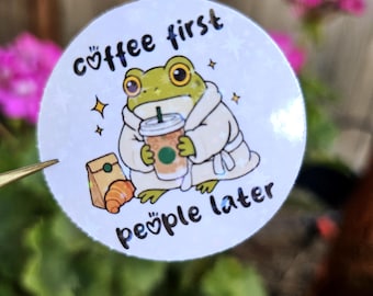 Coffee First People Later Frog Sticker – Funny Coffee Cup Sticker  Funny Anti-Social Meme – Cute Frog, Laptop, Water Bottle, Planner, Kindle