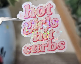 Hot Girls Hit Curbs Sticker – Funny Anti-Social Meme – Cute Girl, Laptop, Water Bottle, Planner, Kindle, Aesthetic