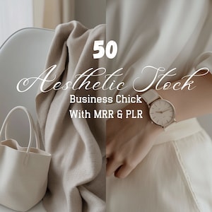 50 Boss Lady Airy Aesthetic Stock Photos for Digital Faceless Marketing, MRR & PLR Rights, Business Woman Lifestyle, Aesthetic Minimalist