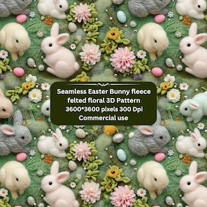 May include: A seamless digital pattern featuring a repeating design of pastel colored felt bunny rabbits, flowers, and Easter eggs on a green background. The text "Seamless Easter Bunny fleece felted floral 3D Pattern 3600*3600 pixels 300 Dpi Commercial use" is displayed in the center of the image.