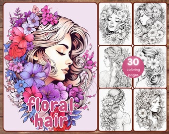 30 Floral Hair Coloring Book, Grayscale Women's Hair and Flowers Coloring Pages for Adults and Teens, Printable PDF, Instant Download