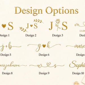 May include: A collection of ten gold-colored custom design options labeled Design 1 through Design 10. The graphic features various combinations of initials, names, dates, and decorative elements like hearts, leaves, and a rose in a script font.