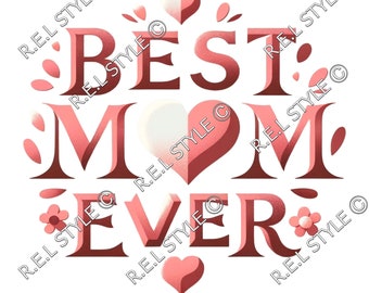 Best MoM ever Mother's Day png sublimation design download, floral png, Mother's Day png, mom png, sublimate designs download