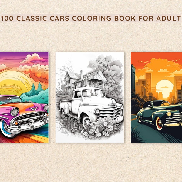 100 Pages Classic Cars Coloring Book, Kids Adult Coloring Pages, Old Timer Vintage Car Automobile, Printable Classic Motorcars Coloring Book