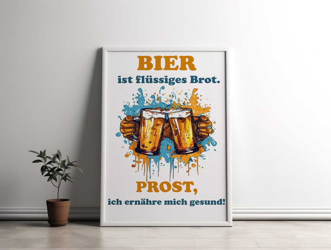 Beer Poster Funny German Beer Poster Bier Lustiges Plakat, Funny Saying
