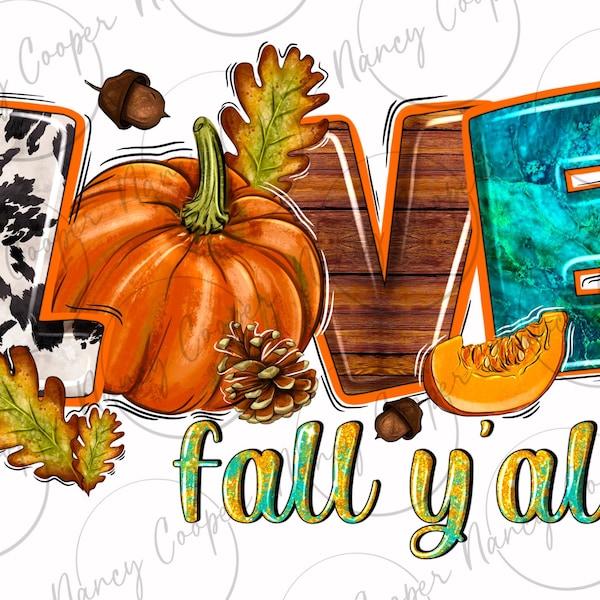 Love Fall y'all png sublimation design download, Hello Fall png, Fall leaves png, Autumn png, Fall pumpkin png, sublimate designs download