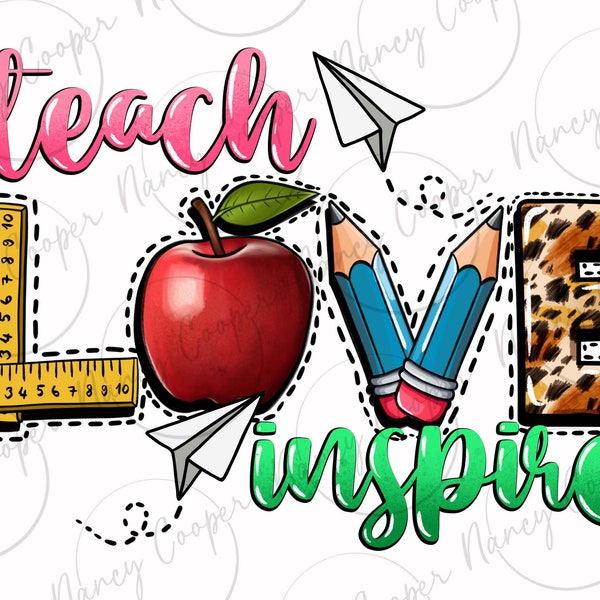 Teach love inspire png sublimation design download, Teacher's Day png, Teacher life png, back to school png, sublimate designs download