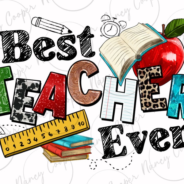 Best Teacher ever png sublimation design download, Teacher's Day png, Teacher life png, back to school png, sublimate designs download