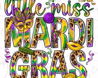 Little miss Mardi Gras png sublimation design download, Happy Mardi Gras png, Mardi Gras Carnaval png, sublimate designs download