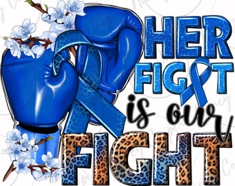 La sua lotta è la nostra lotta Nastro blu cancro al colon png, cancro al colon png, consapevolezza del cancro png, nastro cancro png, download di disegni sublimati
