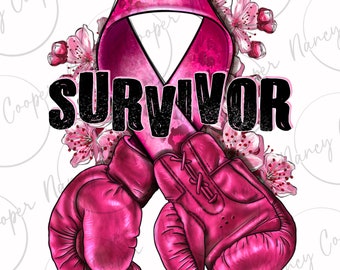 Survivor Breast Cancer with boxing gloves png, Breast Cancer png, Cancer Awareness png, Fight Cancer png, sublimate designs download