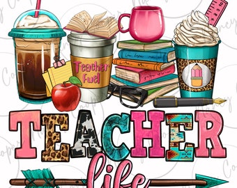 Teacher life coffee cups png sublimation design download, coffee love png, Teacher's Day png, coffee cups png, sublimate designs download