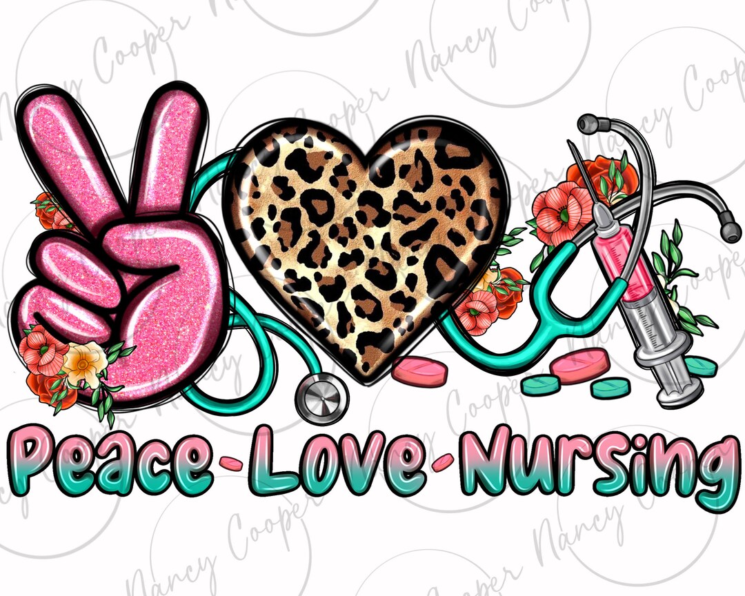 Peace Love Nursing Png Sublimation Design Download, Nurse Png, Nursing ...