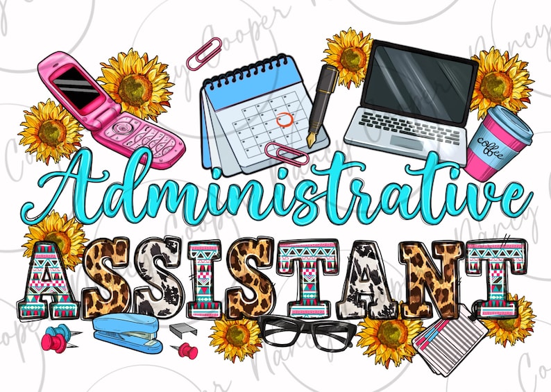 Puede incluir: Un dise&ntilde;o gr&aacute;fico colorido con el texto "Administrative Assistant" en azul y blanco. El dise&ntilde;o presenta un tel&eacute;fono m&oacute;vil rosa con tapa, un calendario azul, un port&aacute;til, una taza de caf&eacute;, una grapadora, chinchetas, gafas y girasoles.