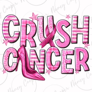 Crush Cancer png Sublimationsdesign Download, Brustkrebs png, Cancer Awareness png, Krebs High Heels png, Sublimation Designs Download