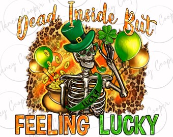 Tot im inneren aber glücklich zu fühlen png Sublimation Design Download, Happy St Patrick's Day png, St, Patrick's png, Sublimation Designs herunterladen