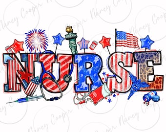 May include: A red, white, and blue graphic design with the word "NURSE" in large letters. The letters are decorated with stars, stripes, and other patriotic imagery. The design includes a stethoscope, a syringe, and a blood bag.