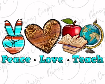 Peace love teach png sublimation design download, Teacher's Day png, Teacher life png, back to school png, sublimate designs