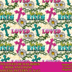 Faith Loved he has risen Cross and daisy seamless pattern digital paper,  Christian digital seamless pattern png, printable scrapbook paper