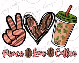 Peace love coffee png sublimation design download, coffee love png, coffee time png, peace love png, sublimate designs download