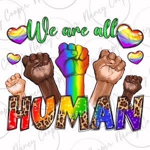 We are all human png sublimation design download, Pride png, LGBTQ+ png, love is love png, human rights png, sublimate designs download