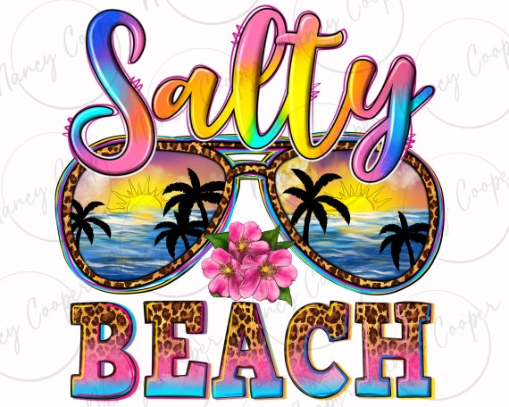 Salty beach png sublimation design download, summer vibes png, western beach png, hello summer png, sublimate designs download