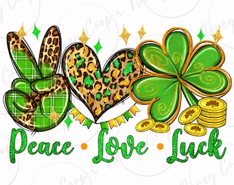 Peace love luck png sublimation design download, Happy St. Patrick's Day png, Irish Day png, sublimate designs download