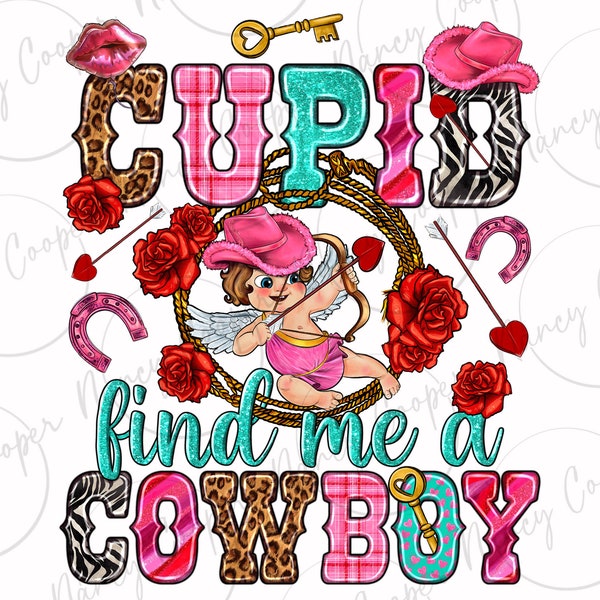 Cupid find me a Cowboy png sublimation design download, Happy Valentine's Day png, 14th February png, Cowboy png, sublimate designs download