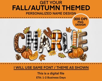Personalized Fall Autumn Themed Name png sublimation design download, Autumn png, custom name Fall png, Fall vibes png, Png design downloads